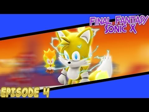 Final Fantasy Sonic X - Episode 4