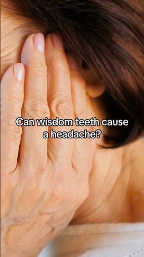 🦷Can wisdom teeth cause a headache?