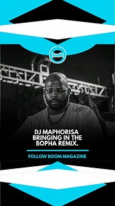 6K views · 837 reactions | DJ MAPHORISA is bringing the BOPHA remix. | Boom Magazine | Facebook