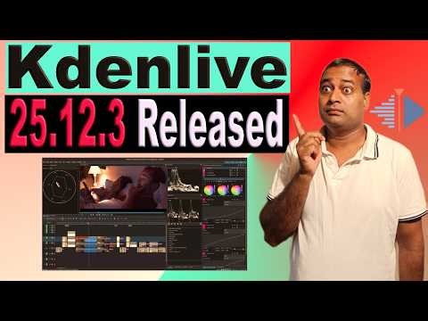 Kdenlive 25.12.3 Update – What’s New? Full Overview 🚀