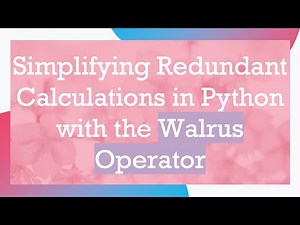 Simplifying Redundant Calculations in Python with the Walrus Operator