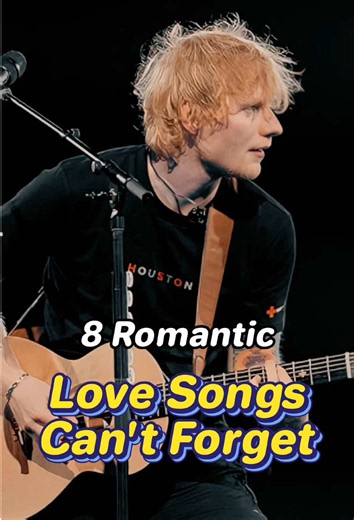 Romantic songs you'll never forget