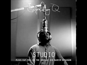 Studio (Remix) - Schoolboy Q Feat. Fat Trel, Plies, BJ The Chicago Kid & Raheem DeVaughn