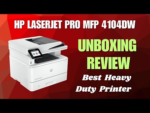 HP LaserJet Pro MFP 4104dw Unboxing And Review / Fastest Printer for Your Office in 2025