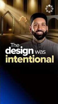The Design was Intentional | Dr. Omar Suleiman