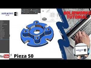 Tutorial de SOLIDWORKS en Español 2021, Pieza 50,SOLIDWORKS desde Cero, Piezas complejas.