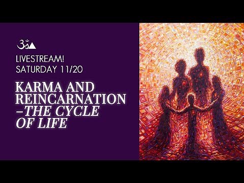 Karma & Reincarnation - The Cycle of Life