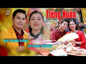 TIẾNG XUÂN 2023 ca cổ / BÙI TRUNG ĐẲNG - LÝ THUỲ DƯƠNG