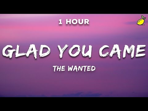 The Wanted - Glad You Came (Lyrics)