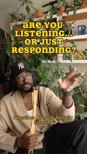 This isn’t about plants, it’s about listening to understand & not just to respond.