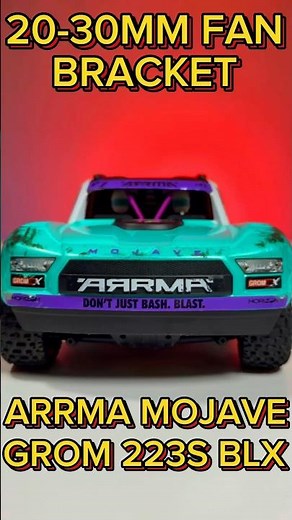 Custom fan bracket on Arrma Mojave Grom 223S BLX!