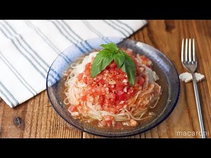 【イタリアントマトそうめん】ゆでずに作れる。レンジで簡単アレンジそうめん！