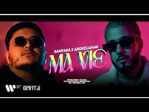 Sanfara Ft ‪@Abdeelgha4‬ - Ma Vie [Official Music Video]