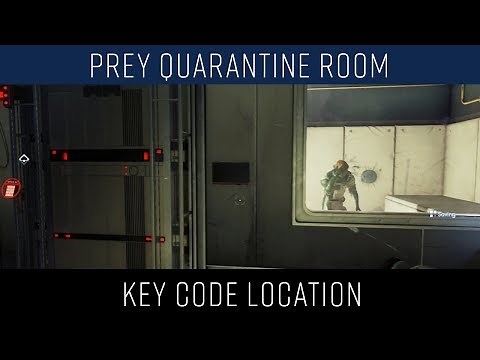 Prey Quarantine Room Key code location