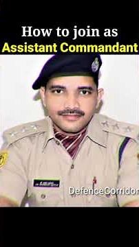 How to Join as Assistant Commandant in CAPF