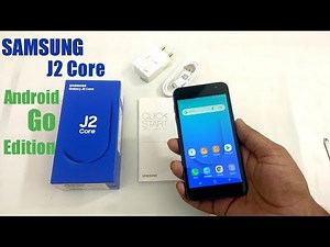 Samsung J2 Core Android Go Edition 2018 Unboxing & Hands on all features