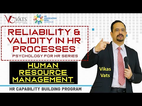 Reliability & Validity in HR: Human Resource Management / Development Course Part3 Psychology for HR