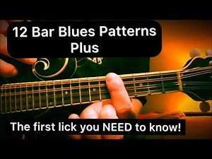 Introduction to Blues Mandolin part 2: the 12 bar blues plus the first lick you NEED to know