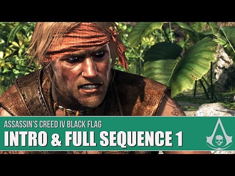 Assassin's Creed Black Flag - Intro & Full Sequence 1 [Full Synch 100%]