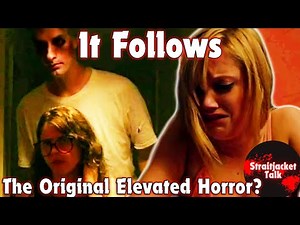 IT FOLLOWS (2014)- The Original Elevated Horror Movie?!