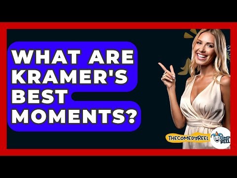 What Are Kramer's Best Moments? - The Comedy Reel