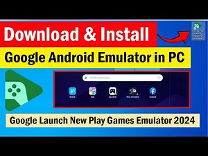 New Google Play Games emulator for PC | How to install Android emulator on Windows 10