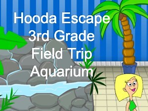 Hooda Escape 3rd Grade Field Trip Aquarium Walkthrough at HoodaMath.com