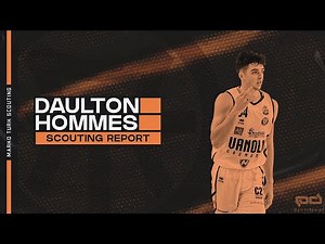 Daulton Hommes: Scouting Report