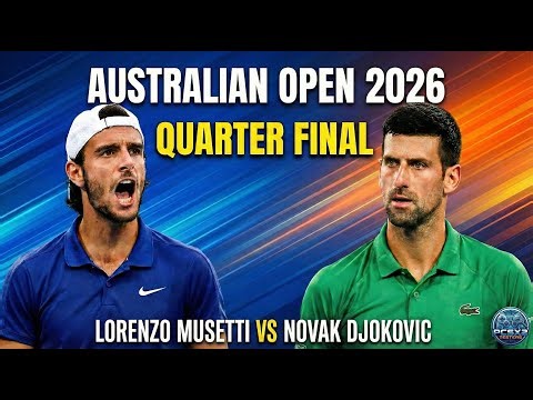 Live: Novak Djokovic Vs Lorenzo Musetti - Aus Open 2026 Preview - Quarter Final - Official game ATP