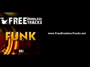 FREE Drumless Tracks: Funk 001 (www.FreeDrumlessTracks.net)
