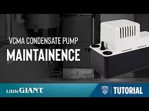 Little Giant VCMA Condensate Pump Maintenance