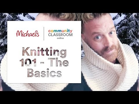 Knitting 101 - The Basics | Michaels