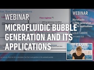 WEBINAR | Microfluidic bubble generation and its applications, by Leslie Labarre, PhD