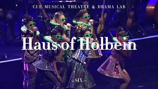 Haus of holbein << SIX >> 音乐剧分享