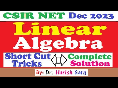 CSIR NET Dec 2023 Mathematics | Linear Algebra Part B | Short Cut Tricks
