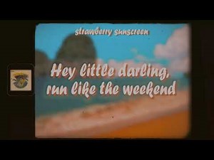 Strawberry Sunscreen - Lostboycrow [lyrics]