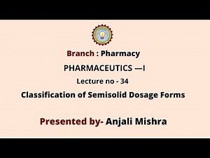 Pharmaceutics - I | Classification of Semisolid Dosage Forms | AKTU Digital Education