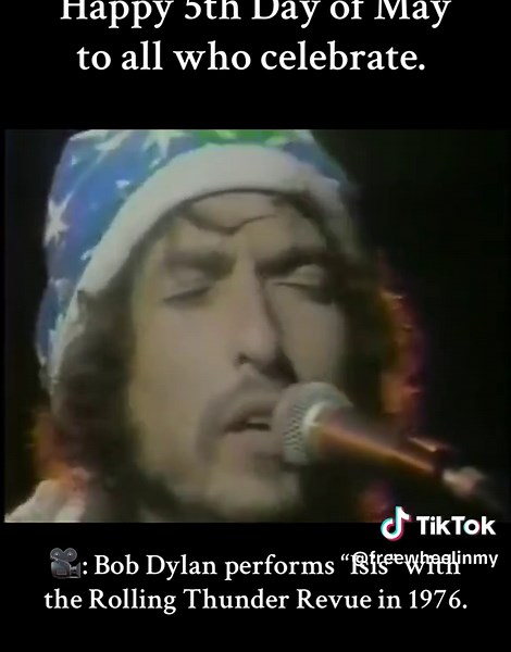 Celebrating the 5th Day of May with Bob Dylan