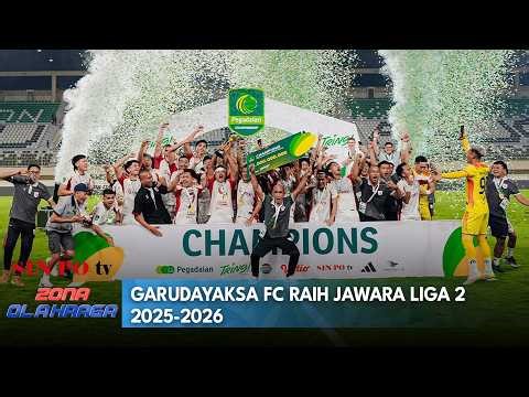 Garudayaksa FC Wins 2025-2026 Liga 2 Title
