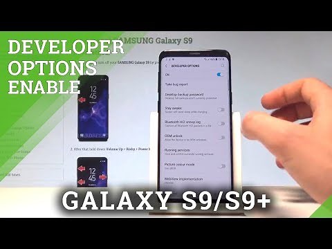 Developer Options SAMSUNG Galaxy S9 - Unlock OEM / USB Debugging