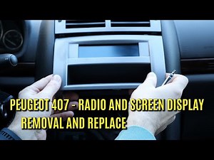 Peugeot 407 Radio and Multifunctional Screen Removal / Replace