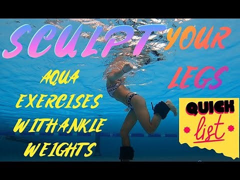 36 BEST WATER EXERCISES TO SCULPT LEGS AND GLUTES: Let's use resistance ankle weights!