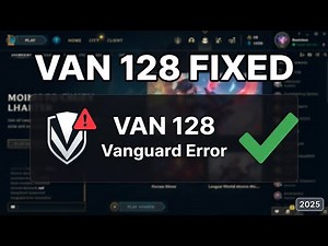 How to Fix League of Legends Vanguard Error VAN 128 (PC)