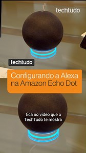 Comprou ou pretende comprar uma Alexa? Configurar na Amazon Echo Dot é o primeiro passo para começar a usar o dispositivo. Vem aprender no vídeo! E se ficar alguma dúvida, tem matéria no site do TechTudo: http://glo.bo/3Kxa5kW | TechTudo