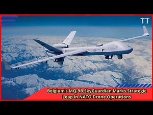 Belgium’s MQ 9B SkyGuardian Marks Strategic Leap in NATO Drone Operations