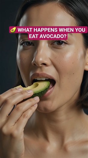 🥑 WHAT HAPPENS WHEN YOU EAT AVOCADO?