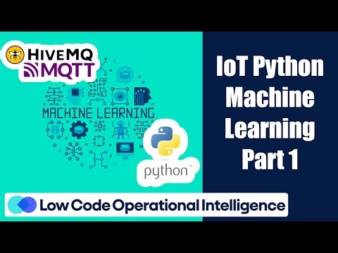 Practical IoT Machine Learning Python Tutorial (Part 1)