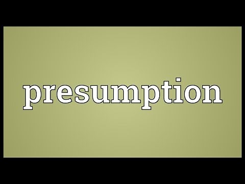 Presumption Meaning