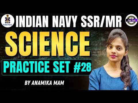 Navy SSR/MR Science Practice Set # 28 | Indian Navy MR Science Mock Test Practice | Navy Mocktest