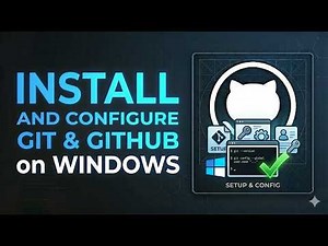 How to Install Git and GitHub on Windows | Complete Developer Setup